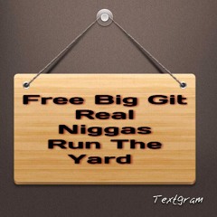Free All Real Niggas at Every where