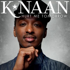 K'NAAN - Hurt Me Tomorrow (Carter Remix)