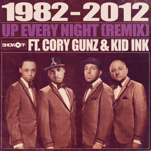 1982 - "Up Every Night Remix" ft. Cory Gunz & Kid Ink
