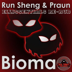 Run Sheng & Praun - Bioma (Oscar TG Remix / Ellissentials Re-Rub)