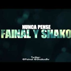 94 - FAINAL Y SHAKO - NUNCA PENSE - DJ YORDI (RESURRECCION MIX) 2012