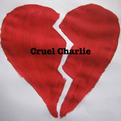 Cruel Charlie (Bedroom Version)