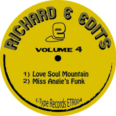 Richard E Edits - Love Soul Mountain - E-Type Records
