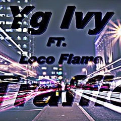 Yg Ivy Ft. Loco Flame - Traffic