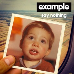 Example - Say Nothing (Hardwell & Dannic Remix) [Exclusive Preview]