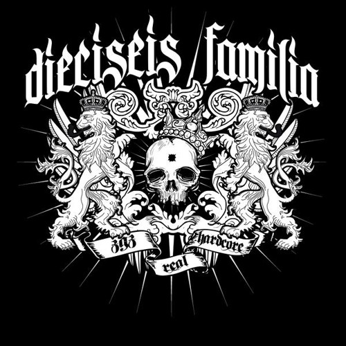 DIECISÉIS FAMILIA I My Word Is All I've Got