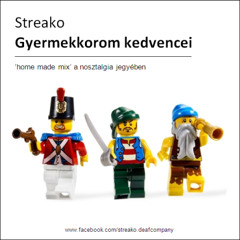 Streako - Gyermekkorom Kedvencei (promo mix)