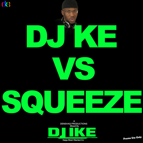 DJ Ike vs Squeeze Mixtape Vol5