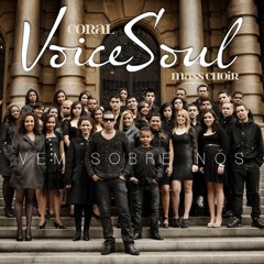 Coral Voice Soul - Eu Vencerei ( Cover ) - by RpdS