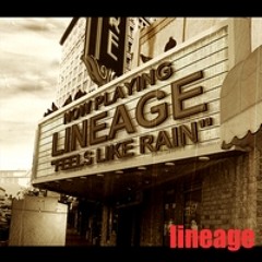 Lineage - Feels Like Rain