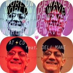 WorldWideWavey feat. DELI MANE