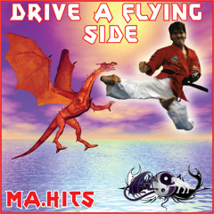 Drive A Flying Side