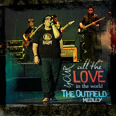 Felo - Your Love / All The Love In The World (The Outfield Medley)