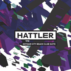 HATTLER: Gotham City Beach Club Suite (2010) MEDLEY