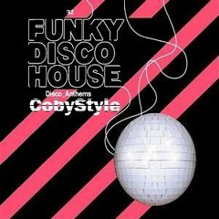 Disco&Funk House Mix From CobyStyle