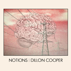 Dillon Cooper - Notions (Prod. by Jay Da Great)