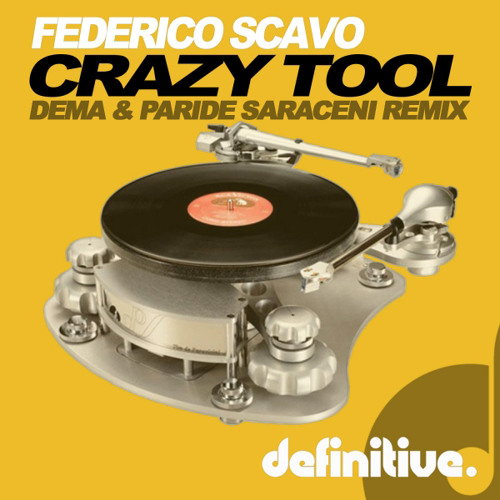 Federico Scavo - Crazy Tool (Dema & Paride Saraceni Remix) [Definitive Recordings]
