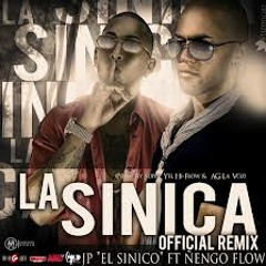 JP El Sinico Ft Ñengo Flow -- La Sinica (Official Remix) (Original) Reggaeton New 2012
