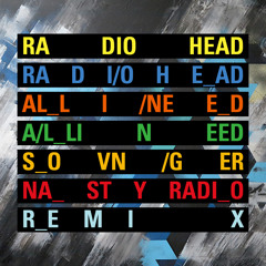 Radiohead - All I Need (Sovnger nasty radio remix) FREE DL