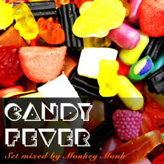 Candy Fever, Set mixed by Monkey Monk