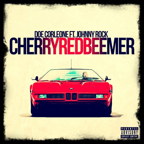 Doe Corleone feat. Johnny Rock - Cherry Red Beemer prod by LDB