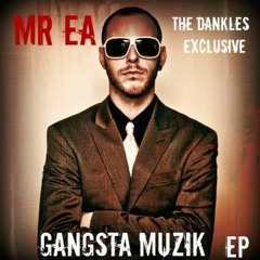 Mr EA - Gangsta Muzik   EP  (FREE download)