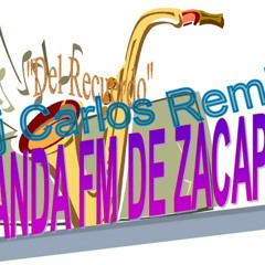 FM DE ZACAPA HO MARIANA REMIX DJ CARLOS DE GUATEMALA
