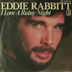 i love a rainy night (eddie rabbitt cover)