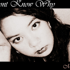 Don't know why (my cover)