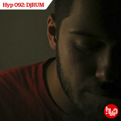 Hyp 092: DjRUM