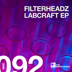 Filterheadz - Labcraft (Original Mix) [MB Elektronics]