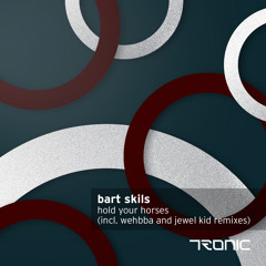 Bart Skils - Hold Your Horses (Wehbba Remix)