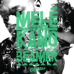 Melé - Beamer (featuring Kano)