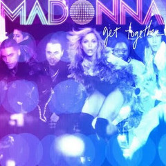 Madonna - Can We Get Together? You Turn Me On