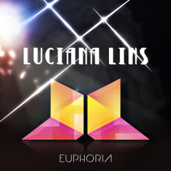 EUPHORIA By DjLucianaLins