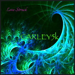 CARLEY5K-LOVESTRUCK (ORIGINAL)