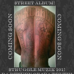 Da Truth -Down 2 Do A Dime( Struggle Muzik 101 )