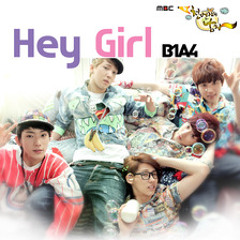비원에이포(B1A4) - Hey Girl [The Thousandth Man OST]