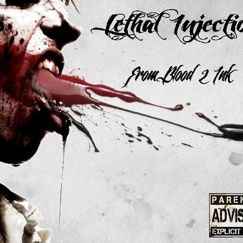 Lethal Injection "FromBlood2Ink"