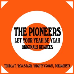 The Pioneers - Let Your Yeah Be Yeah (Riva Starr Club Mix) 90" Sample