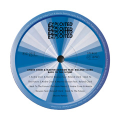 Andre Crom & Martin Dawson feat. Roland Clark - Back To The Future (Monte Remix)