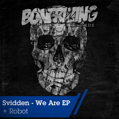 Svidden - We Are (Original Mix) Bonerizing Records