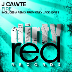 J Cawte - Fire (Only Jack Jones Remix)