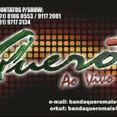 SÃO AMORES - BANDA QUERO MAIS