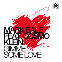 Mark Bale ft. Cosmo Klein - Gimme Some Love (Jerry Rekonius Remix) [WE PLAY] PREVIEW