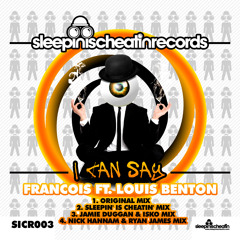 Francois Ft Louis Benton - I Can Say (Nick Hannam & Ryan James Remix) SICR003