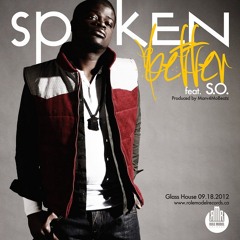 Spoken - Better (feat. S.O.)