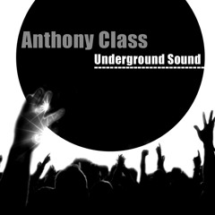 Anthony Class - Underground Sound Deep Session