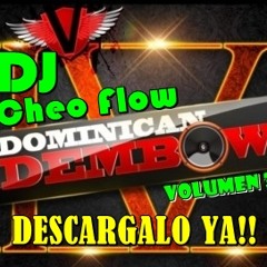 DJ cheo Flow Dominicanos DemBow  Volumen 3