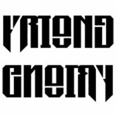 13 - Friend Enemy